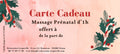 Carte Cadeau Massage Prénatal d'1h